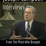 THE JOSEPH CAMPBELL INTERVIEWS